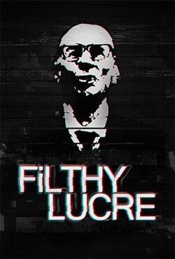 Filthy Lucre Filthy Lucre